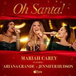 Mariah Carey ft. Ariana Grande & Jennifer Hudson - Oh Santa!